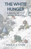 The White Hunger The White Hunger