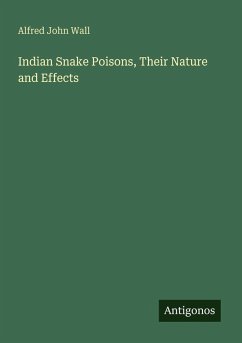 Cover Indian Snake Poisons, Their Nature and Effects
