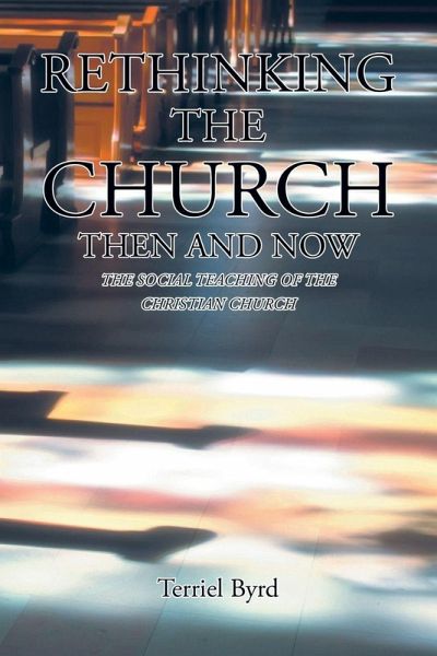 Rethinking the Church Then and Now Rethinking the Church Then and Now