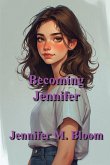 Becoming Jennifer