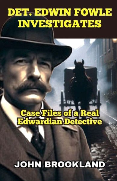 Det. Edwin Fowle Investigates