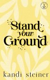 Stand Your Ground Stand Your Ground