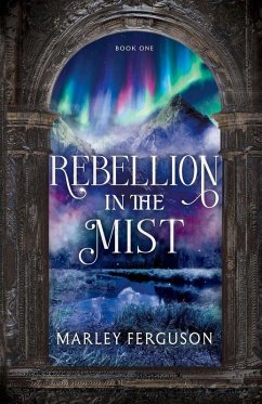 Rebellion in the Mist - Ferguson, Marley Rebellion in the Mist - Ferguson, Marley