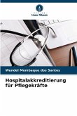 Hospitalakkreditierung für Pflegekräfte Hospitalakkreditierung für Pflegekräfte