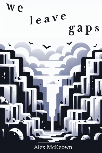 We Leave Gaps