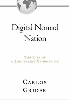 Digital Nomad Nation - Grider, Carlos