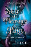 Sea of Pleasure and Pain