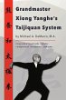Grandmaster Xiong Yanghe's Taijiquan... - Bild 1
