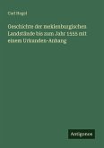 Geschichte der meklenburgischen Landstände bis zum Jahr 1555 mit einem Urkunden-Anhang
