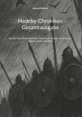 Hedeby-Chroniken Gesamtausgabe