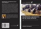 Rendimiento reproductivo de las vacas lecheras Rendimiento reproductivo de las vacas lecheras