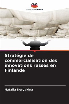 Stratégie de commercialisation des innovations russes en Finlande - Koryakina, Natalia