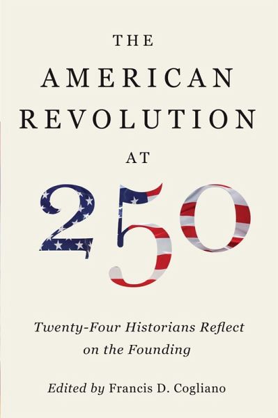 The American Revolution at 250