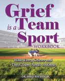 Grief is a Team Sport Workbook Grief is a Team Sport Workbook