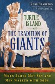 Turtle Island and the Tradition of Giants Turtle Island and the Tradition of Giants