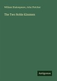 The Two Noble Kinsmen The Two Noble Kinsmen