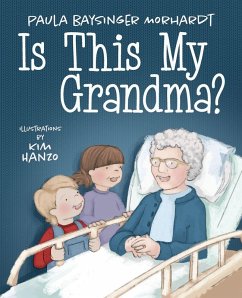 Is This My Grandma? - Morhardt, Paula Baysinger