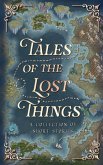 Tales Of The Lost Things Tales Of The Lost Things