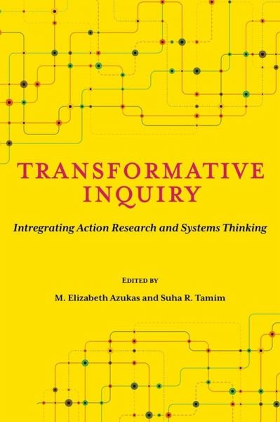 Transformative Inquiry Transformative Inquiry