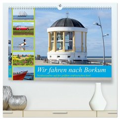 Wir fahren nach Borkum (hochwertiger Premium Wandkalender 2026 DIN A2 quer), Kunstdruck in Hochglanz Wir fahren nach Borkum (hochwertiger Premium Wandkalender 2026 DIN A2 quer), Kunstdruck in Hochglanz