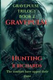 GRAVEPULSE TRILOGY Hunting book 2 GRAVEPULSE TRILOGY Hunting book 2