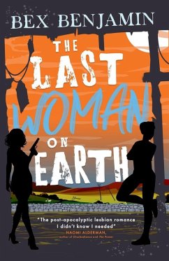 The Last Woman on Earth - Benjamin, Bex