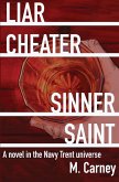 Liar, Cheater, Sinner, Saint
