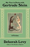 My Year in Paris with Gertrude Stein My Year in Paris with Gertrude Stein