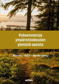 Cover Puheenvuoroja ympäristöoikeuden yleisistä opeista