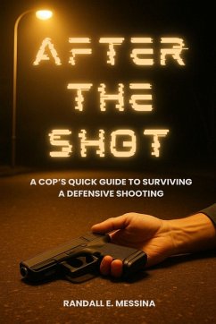 After the Shot - Messina, Randall E.