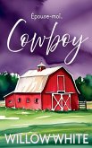 Épouse-moi, Cowboy Épouse-moi, Cowboy