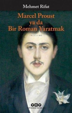 Cover Marcel Proust ya da Bir Roman Yaratmak