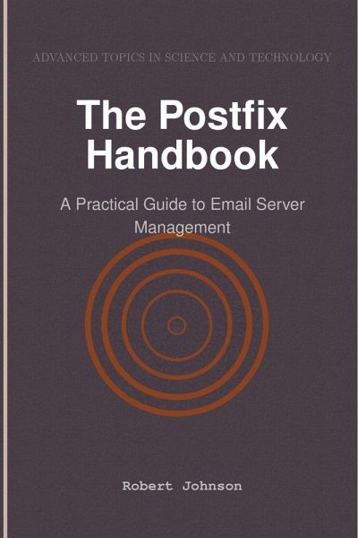 The Postfix Handbook The Postfix Handbook