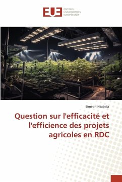 Question sur l'efficacité et l'efficience des projets agricoles en RDC Question sur l'efficacité et l'efficience des projets agricoles en RDC