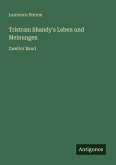 Tristram Shandy's Leben und Meinungen Tristram Shandy's Leben und Meinungen