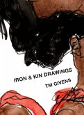 Iron and Kin Drawings Iron and Kin Drawings