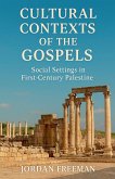 Cultural Contexts of the Gospels Cultural Contexts of the Gospels