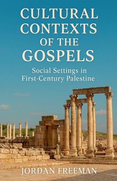 Cultural Contexts of the Gospels - Freeman, Jordan Cultural Contexts of the Gospels - Freeman, Jordan