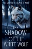 The shadow of the white wolf