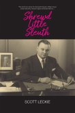 Shrewd Little Sleuth Shrewd Little Sleuth