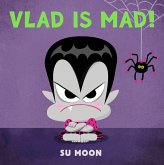 Vlad Is Mad! Vlad Is Mad!