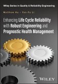 Enhancing Life Cycle Reliability with Robust Engineering and Prognostic Health Management