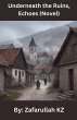 Underneath the Ruins, Echoes - Bild 1