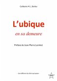 L'ubique en sa demeure