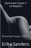 Dominant Susan 3. Le Repaire Dominant Susan 3. Le Repaire