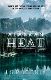 Alaskan Heat Alaskan Heat