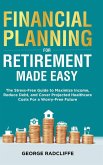 Financial Planning for Retirement Made Easy