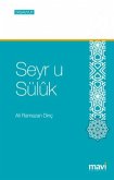 Manevi Yolculuk Seyr-ü Süluk Manevi Yolculuk Seyr-ü Süluk