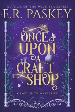 Once Upon a Craft Shop - Paskey, E R