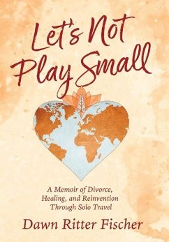 Let's Not Play Small Cover Let's Not Play Small